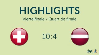 Highlights Viertelfinale SchweizLettland [upl. by Ynavoeg]