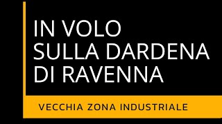 DARSENA DI CITTA DI RAVENNA  VECCHIA ZONA INDUSTRIALE VISTA DAL DRONE [upl. by Dow]