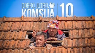 DOBRO JUTRO KOMŠIJA 10  ZVANIČNI TRAILER [upl. by Attenweiler]