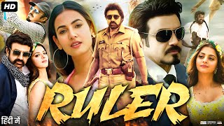 Ruler Full Movie Hindi Dubbed  Nandamuri Balakrishna  Vedhika  Sonal Chauhan  Review amp Facts [upl. by Analle758]