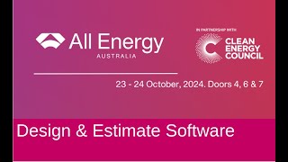 All Energy Australia October 2024 Design amp Estimate Software [upl. by Eninaej]