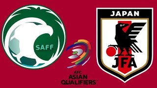 🔥🔥🔥Arabia Saudita 🇸🇦 Vs Japón 🇯🇵  Eliminatorias de Asia AFC l Jornada 3 l Grupo C🔥🔥🔥 [upl. by Ahens286]