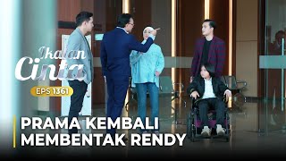 SANGAR BANGET Prama Gak Suka Rendy Mendekati Kirana  IKATAN CINTA  EPS1361 35 [upl. by Kristin]