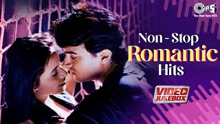 NonStop Romantic Hits  Bollywood Love Songs  Soulful Romantic Songs Hindi  90s Video Jukebox [upl. by Banerjee738]