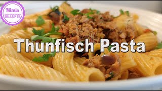 Schnelles Thunfisch Pasta  Rezept  Tuna Pasta Recipe [upl. by Phia]