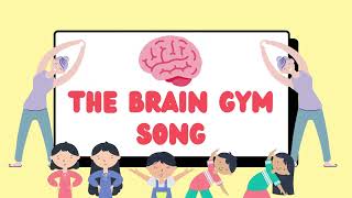 Brain Gym Song [upl. by Nerrat483]