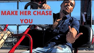 Get Into Her Mind And Make Her Chase You [upl. by Normac]