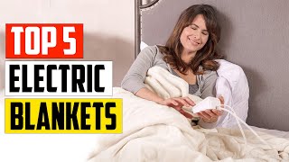 The 5 Best King Sized Electric Blankets With Dual Controls In 2023 [upl. by Reckford]