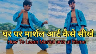 घर पर मार्शल आर्ट कैसे सीखें  How To Learn Martial Arts At Home Tutorial In Hindi [upl. by Yrokcaz]