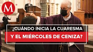 ¿Qué es el Miércoles de ceniza y cómo se celebra la cuaresma [upl. by Eliathas]