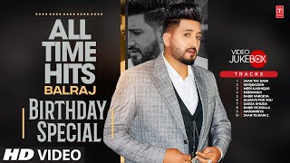 BEST OF BALRAJ  VIDEO JUKEBOX  All Time Punjabi Hits  Latest Punjabi Songs 2022 [upl. by Mahmud478]