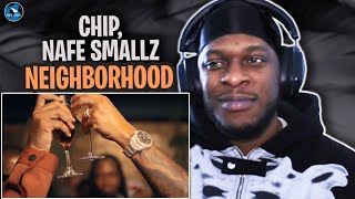 CHIP X NAFE SMALLZ  NEIGHBORHOOD OFFICIAL VIDEO  RAGTALKTV REACTION [upl. by Arahs]