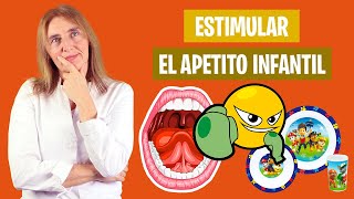 Cómo ESTIMULAR el APETITO INFANTIL  Niños que comen poco  Nutrición infantil [upl. by Cruickshank]