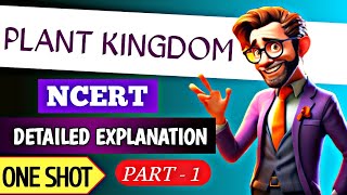 plant kingdom ncert line to line explanation  neet 2025 part 1 [upl. by Jenn]