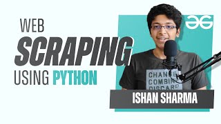 Web Scraping Using Python  GeeksforGeeks [upl. by Llerred]