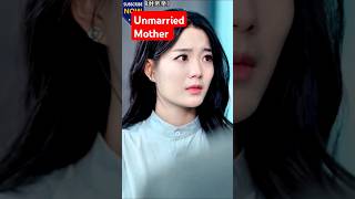 Unmarried Mother Part 2shorts shortsfeed trending cdrama facts [upl. by Halas]