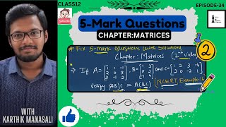 NCERT EXAMPLE16Chapter MATRICES Fix 5mark Important questionsKarthik Manasali [upl. by Ecinrev]