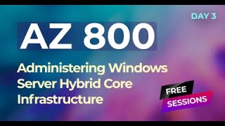 AZ 800 Administering Windows Server Hybrid Core Infrastructure Part 3 [upl. by Enylhsa]