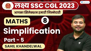 Simplification  Part  5  लक्ष्य SSC CGL 2023  Sahil Khandelwal [upl. by Juditha]