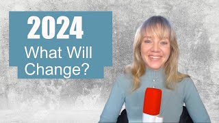 2024  What Will Change [upl. by Nihcas491]