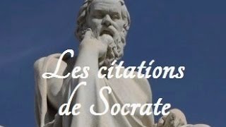 Les plus belles citations de Socrate [upl. by Muriah]