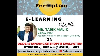 Understanding Orthoptic Evaluation By Mr Tarik Mallick ForOptom e Learning [upl. by Hadden]