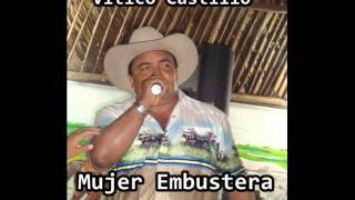 Vitico Castillo  Mujer Embustera [upl. by Nnuahs]