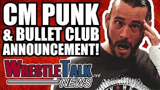 HUGE CM Punk amp Bullet Club Announcement ALL IN SELLS OUT  WrestleTalk News May 2018 [upl. by Erikson]