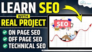 Learn SEO with Real Projects On Page Off Page amp Technical SEO Projects Updated Strategy [upl. by Bergeman714]