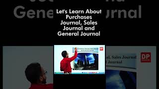 Lets Learn About Purchases Journal Sales Journal and General Journal [upl. by Acirema]