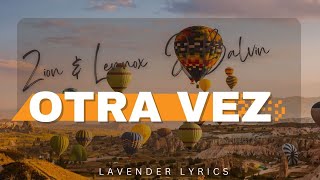 Zion amp Lennox ft J Balvin  Otra Vez LetraLyrics [upl. by Bethina]