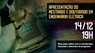 Live de Apresentação  Mestrado e Doutorado em Engenharia Elétrica [upl. by Anner686]