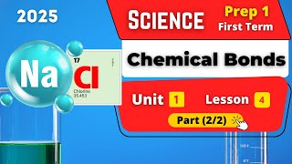 Chemical Bonds  Prep1  Unit 1  Lesson 4  Part 22  Science [upl. by Salhcin531]