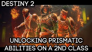 How To Unlock Your Prismatic Supers and Abilities on a 2nd Character  DESTINY 2 The Final Shape [upl. by Uird]