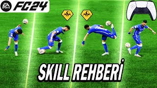 EA FC 24TE YENİ SKILLER NASIL YAPILIR  EA FC 24 SKILL REHBERİ [upl. by Adyam114]