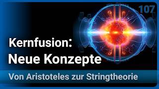 Kernfusion • Neue Konzepte Kalte Fusion Kolben Fast Ignition FRC HT Supraleiter  Josef Gaßner [upl. by Cartan]