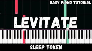 Sleep Token  Levitate Easy Piano Tutorial [upl. by Esila965]