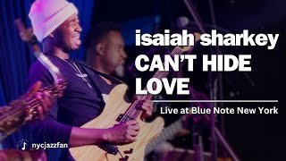 Isaiah Sharkey  Cant Hide Love  Live at Blue Note NYC 5202022 [upl. by Lenno898]