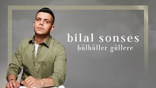 Bilal SONSES  Bülbüller Güllere Akustik [upl. by Dahle]