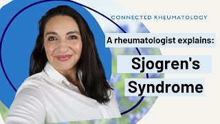 A Rheumatologist Explains Sjogrens Syndrome [upl. by Richardson569]