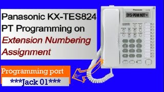 How to Program the Extension Numbering Assignment on Panasonic KXTES824 Pabx Using PT Programming [upl. by Lenny]