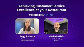 Foodics Speaks  Achieving Customer Service Excellence at your Restaurant [upl. by Carolan553]