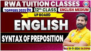 Class 12 English Grammar Syntax of Preposition  12th English Grammar Imp Topic By Shahrukh Sir [upl. by Gladstone]