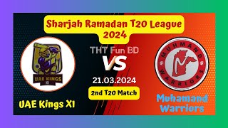 UAE Kings XI vs Muhamand Warriors  UKX v MDW  Sharjah Ramadan T20 League Live Score Streaming 2024 [upl. by Navannod]