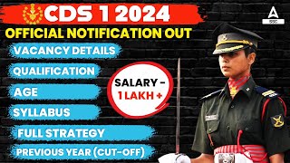 CDS 1 2024 Notification OUT  UPSC CDS Syllabus Eligibility Age Salary Full Details [upl. by Ennovyhc690]