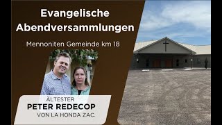 LIVE Evangelische Abendversammlungen  6 Abend  Mit Ält Peter Redekop von La Honda am 14072024 [upl. by Tenej]