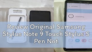 Review Original Samsung Stylus Note 9 Touch Stylus S Pen Note9 Replacement SMN960 Bluetooth Pen EJ [upl. by Keily]