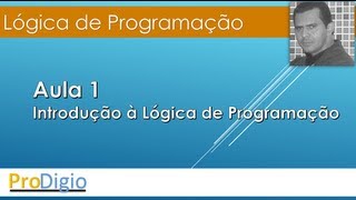 Lógica de Programação  Aula 01 [upl. by Winshell]