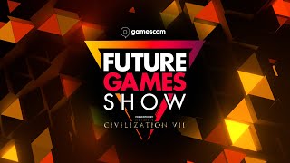 Future Games Show  Gamescom 2024 [upl. by Ziul]