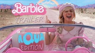 Barbie Trailer Aqua quotBarbie Girlquot Edition [upl. by Letnuahc938]